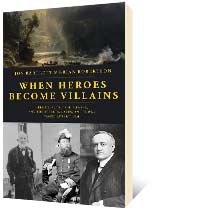When Heroes Become Villains by Jon Bartlett, Brian Robertson