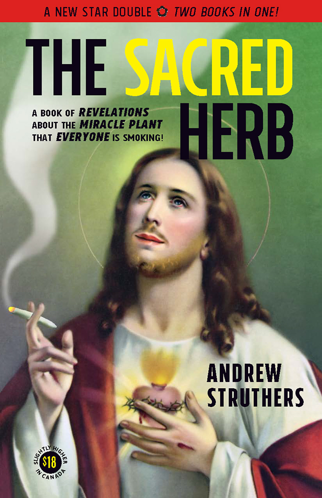 The Sacred Herb / The Devil's Weed by Andrew Struthers
