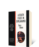 A Death Feast in Dimlahamid by Terry Glavin