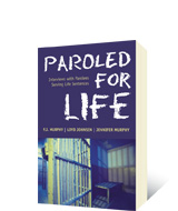 Paroled for Life by P.J. Murphy, Loyd Johnsen, Jennifer Murphy