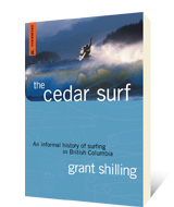 The Cedar Surf by Grant Shilling