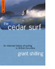 The Cedar Surf by Grant Shilling