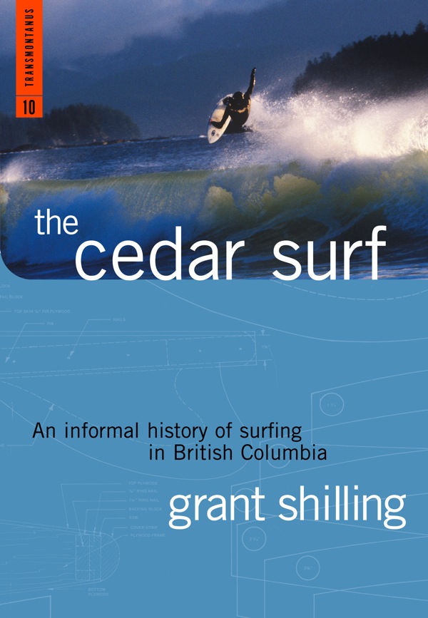 The Cedar Surf by Grant Shilling