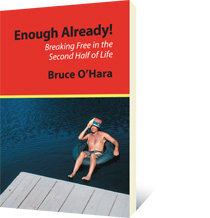 Enough Already by Bruce O'Hara
