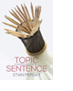 Topic Sentence by Stan Persky