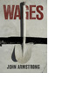 Wages by John Armstrong