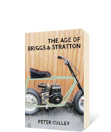 The Age of Briggs & Stratton by Peter Culley