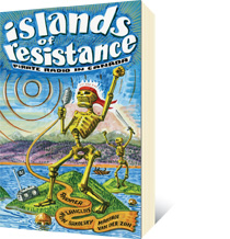Islands of Resistance by Andrea Langlois, Ron Sakolsky, Marian van der Zon