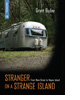 Stranger on a Strange Island by Grant Buday