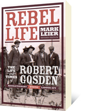Rebel Life by Mark Leier