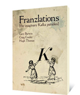Franzlations by Gary Barwin, Hugh Thomas, Craig  Conley