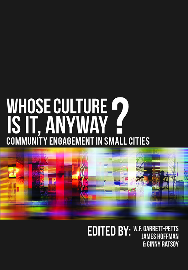 Whose Culture Is It, Anyway? by W.F.  Garrett-Petts, James Hoffman, Ginny  Ratsoy