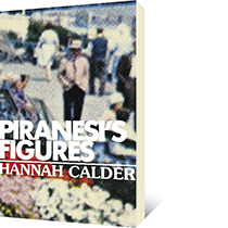 Piranesi's Figures by Hannah Calder