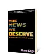 The News We Deserve by Marc Edge