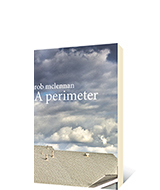 A perimeter by rob mclennan