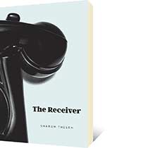 The Receiver by Sharon Thesen