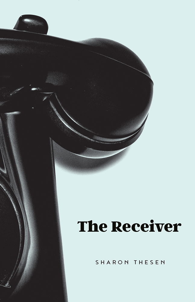 The Receiver by Sharon Thesen