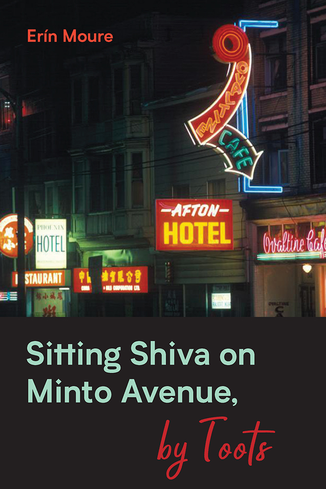 Sitting Shiva on Minto Avenue, by Toots by Erin Moure