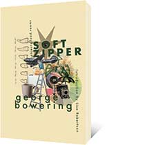 Soft Zipper by George Bowering